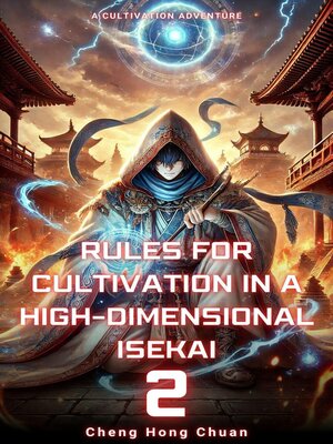 cover image of Rules for Cultivation in a High-Dimensional Isekai